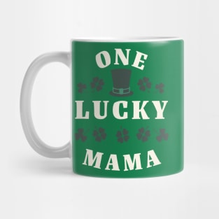 One Lucky Mama St Patricks Day Mug